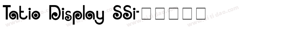 Tatio Display SSi字体转换
